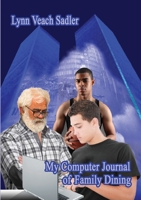 My Computer Journal of Family Dining 1300774789 Book Cover