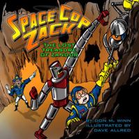 Space Cop Zack, The Lost Treasure of Zandor 1937615448 Book Cover