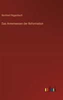 Das Armenwesen der Reformation 3368534785 Book Cover