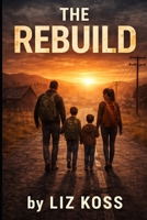 The Rebuild B0GVDYVZKL Book Cover