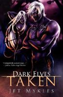 Dark Elves I: Taken 1596326719 Book Cover