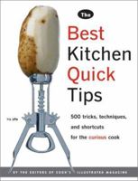 The Best Kitchen Quick Tips: 534 Tricks, Techniques, and Shortcuts for the Curious Cook 0936184655 Book Cover