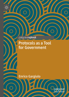 Protocols as a Tool for Government 3031247264 Book Cover