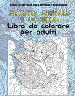 Foresta Animale e Uccello - Libro da colorare per adulti - Cammello, Capybara, Ratto, Leopardo, e altro ancora B08FP5V4FF Book Cover