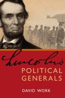 Lincoln's Political Generals 0252034457 Book Cover