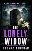 The Lonely Widow: Lee Callaway Book 10 B09H893N27 Book Cover
