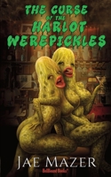 The Curse of the Harlot Werepickles 1966296274 Book Cover