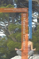 El Manantial Cuántico: Guía Práctica para la Sanación a través de la Conciencia y la Energía (Spanish Edition) B0GGZ9QS7F Book Cover