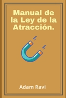 Manual de la Ley de la Atracci?n. B08YDP9Y91 Book Cover