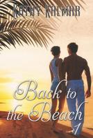Back to the Beach 1 (Back to the Beach, #1) 1487422148 Book Cover