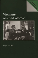 Vietnam-on-the-Potomac: (Praeger Series in Political Communication) 0275938816 Book Cover