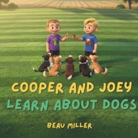 Cooper and Joey Learn About Dogs (The Adventures and Cooper and Joey) B0H9PZ8YLC Book Cover
