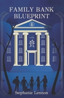 Family Bank Blueprint: Set Your Children Up for a Lifetime of Financial Literacy and Success B0CHL3QZ45 Book Cover