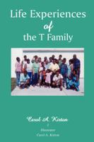Life Experiences of the T Family 0595431003 Book Cover