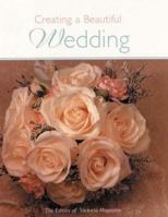 Creating a Beautiful Wedding 1588160491 Book Cover