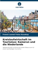 Kreislaufwirtschaft im Tourismus: Kamerun und die Niederlande (German Edition) 6630106806 Book Cover