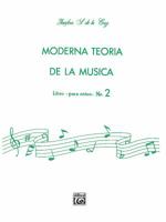 Moderna Teor�a de la M�sica, Bk 2: Spanish Language Edition 0898988314 Book Cover
