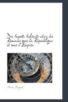 Des Impots Indirects Chez les Romains Sous la République et Sous L'Empire 1016927541 Book Cover