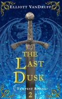 The Last Dusk 1734478330 Book Cover