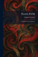 Plays XVIII: Translations and Tomfooleries 1025912020 Book Cover