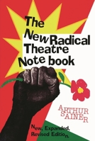 The New Radical Theater Notebook 1557831688 Book Cover