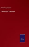 The History of Tennessee 3375167725 Book Cover