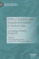 Political Regimes and Neopatrimonialism in Central Asia: A Sociology of Power Perspective 9811590923 Book Cover