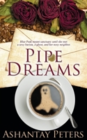 Pipe Dreams 1628308362 Book Cover