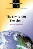 The Sky Is Not the Limit 1856091031 Book Cover