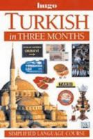 Turkish in Three Months 1556501765 Book Cover