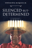 Silenced-But-Determined B0FLJ7DYWJ Book Cover