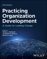 Practicing Organization Development: A Guide for Leading Change 0470405449 Book Cover