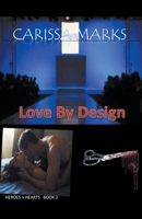 Love By Design (Heroes n Hearts) 1393708358 Book Cover