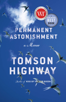 Permanent Astonishment: Growing Up Cree in the Land of Snow and Sky 0385696221 Book Cover