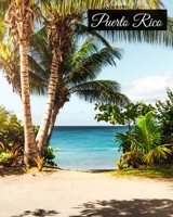 Puerto Rico: Travel Journal, Vacation Log Book, Itineraries & More 1679199102 Book Cover