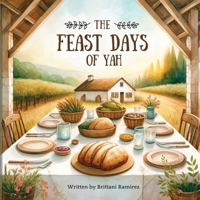 The Feast Days of Yah B0CYRDQD7P Book Cover