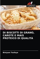 Di Biscotti Di Grano, Carote E Mais Proteico Di Qualità 6202832002 Book Cover