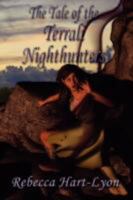 The Tale of the Terrali Nighthunters 0615182615 Book Cover