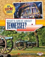 What's Great about Tennessee? 1467745421 Book Cover