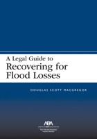 A Legal Guide to Recovering for Flood Losses 1639052577 Book Cover