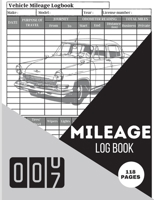 Mileage Log Book: Simple Car Tracker for Taxes & Vehicle Expense Mileage Tracking, Record and Travel Logbook 1803936517 Book Cover