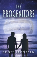 The Progenitors: Book 1 (The Progenitor series) B0CMH142T1 Book Cover