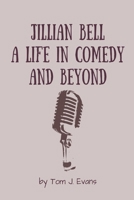 Jillian Bell: A Life In Comedy And Beyond B0DWNW19VD Book Cover
