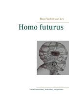 Homo futurus 3752828293 Book Cover