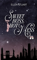 Sweet Boss, Hot Mess (French Edition) B0FJ7LX7CM Book Cover