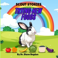 TRYING NEW FOODS: SCOUT STORIES B0DQJMRTWT Book Cover