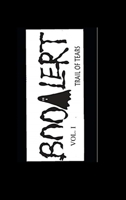 BooAlert Vol. l Trail of Tears 1733227512 Book Cover