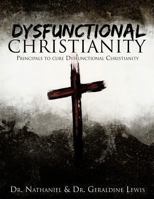 Dysfunctional Christianity 1628394412 Book Cover