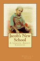 Jacob's New School 1495205037 Book Cover