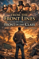 From the Front Lines to the Front of the Class B0HFKRW6LG Book Cover